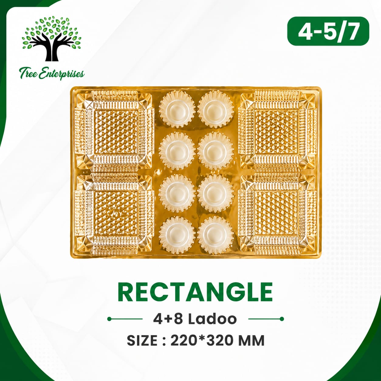RECTANGLE 4+8 LADOO SIZE 220*320MM